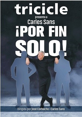 ¡Por fin solo! con Carles Sans de Tricicle,  Dissabte  28/09/2024